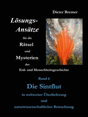 cover image of Die Sintflut in weltweiter Überlieferung und naturwissenschaftlicher Betrachtung